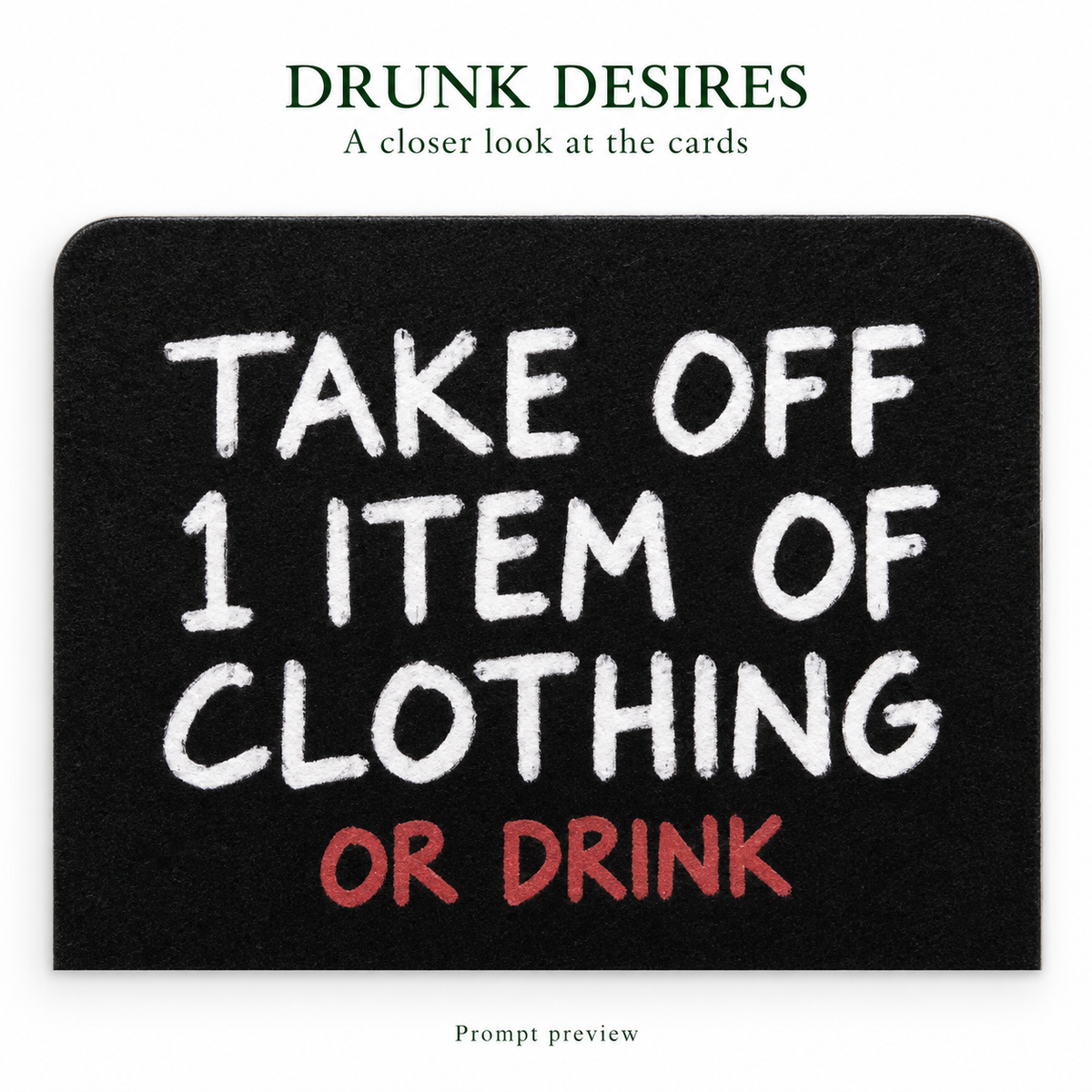 Drunk Desires — restored prompt preview: TAKE OFF 1 ITEM OF CLOTHING