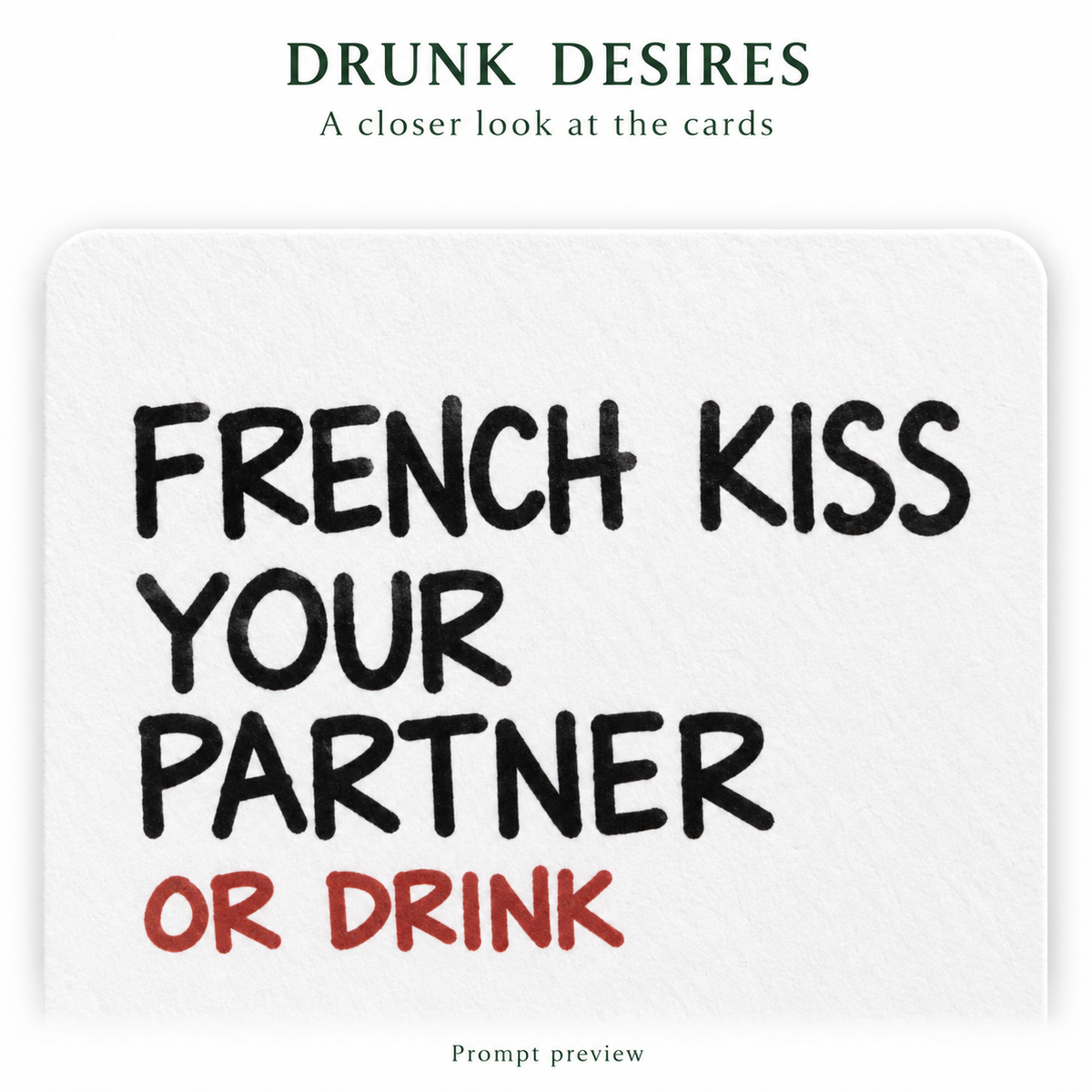 Drunk Desires — restored prompt preview: FRENCH KISS YOUR PARTNER