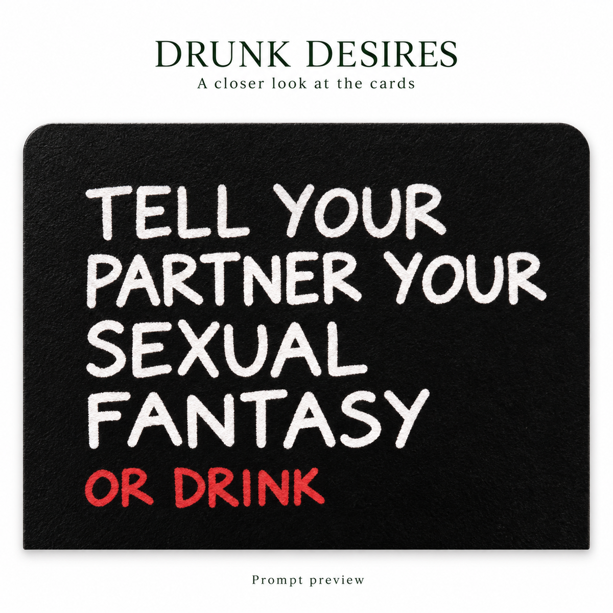 Drunk Desires — restored prompt preview: TELL YOUR PARTNER YOUR SEXUAL FANTASY