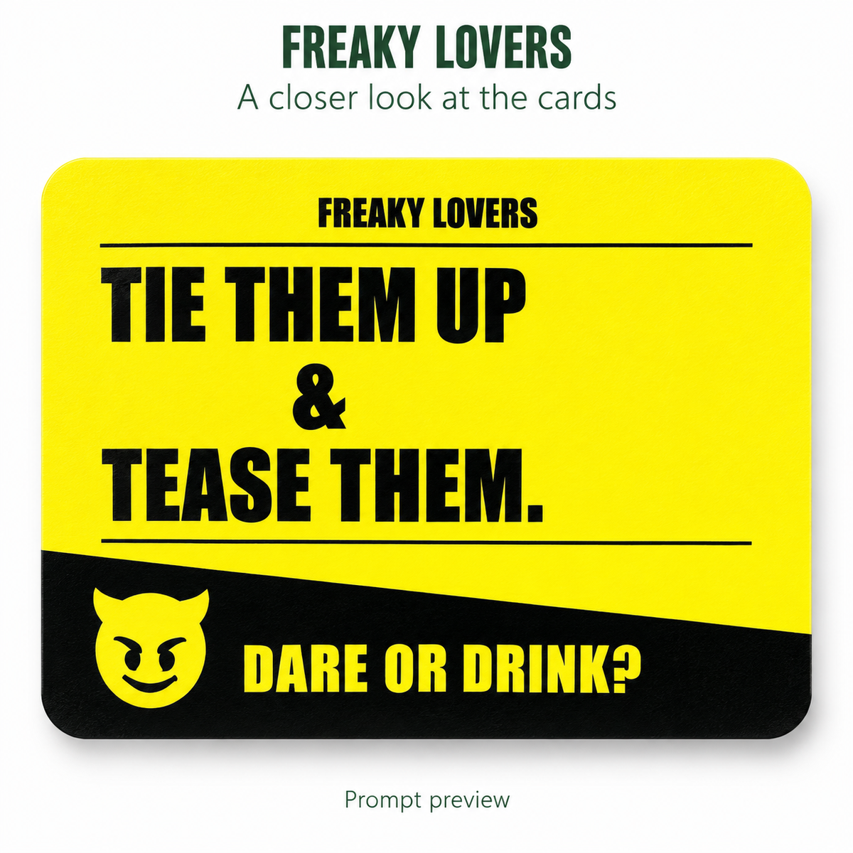 FREAKY LOVERS — restored prompt preview: TIE THEM UP & TEASE THEM.