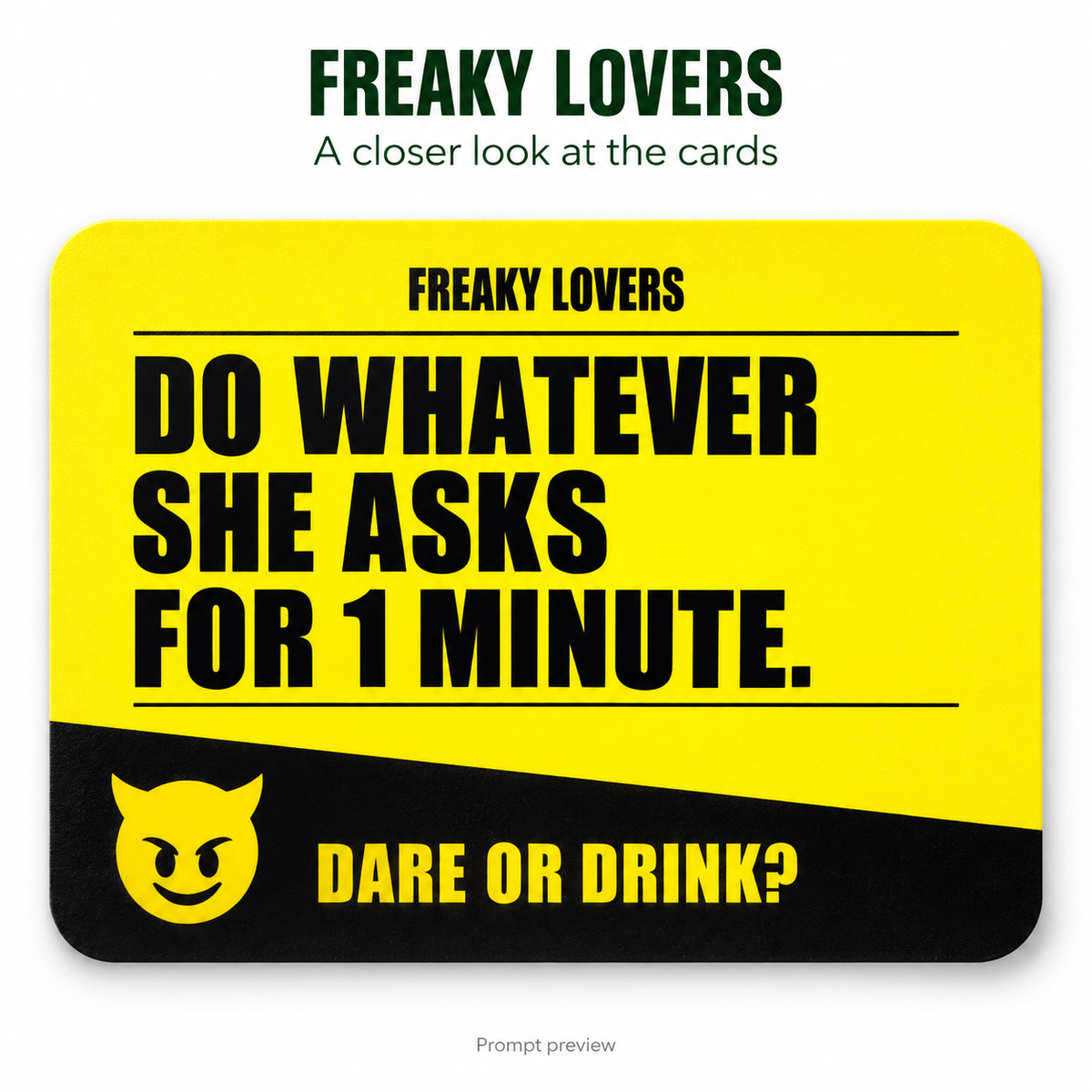 FREAKY LOVERS — restored prompt preview: DO WHATEVER SHE ASKS FOR 1 MINUTE.